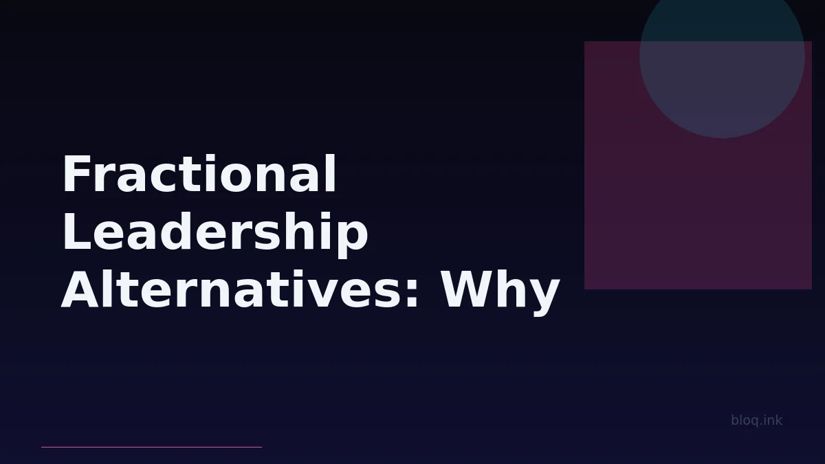 Fractional Leadership Alternatives: Why Specialized CPO Services Like Getmarketfit Deliver More Value
