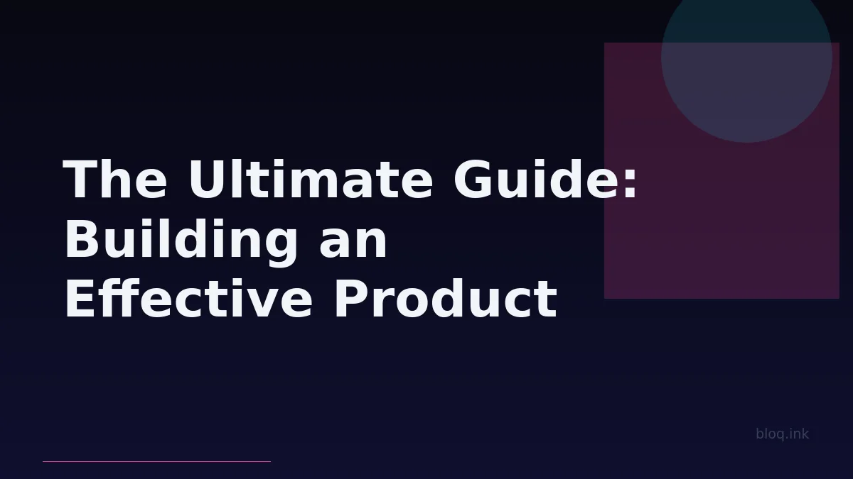 The Ultimate Guide: Building an Effective Product Roadmap for SaaS Growth – Strategies & Best Practices